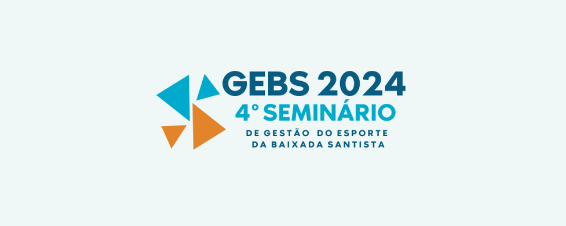 4º Seminário de gestão do esporte da Baixada Santista - GEBS