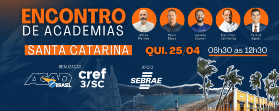 Encontro de Academias ACAD Brasil e Cref3SC