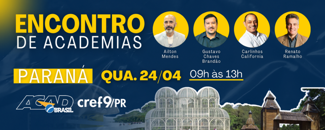 Encontro de Academias ACAD Brasil e Cref9PR