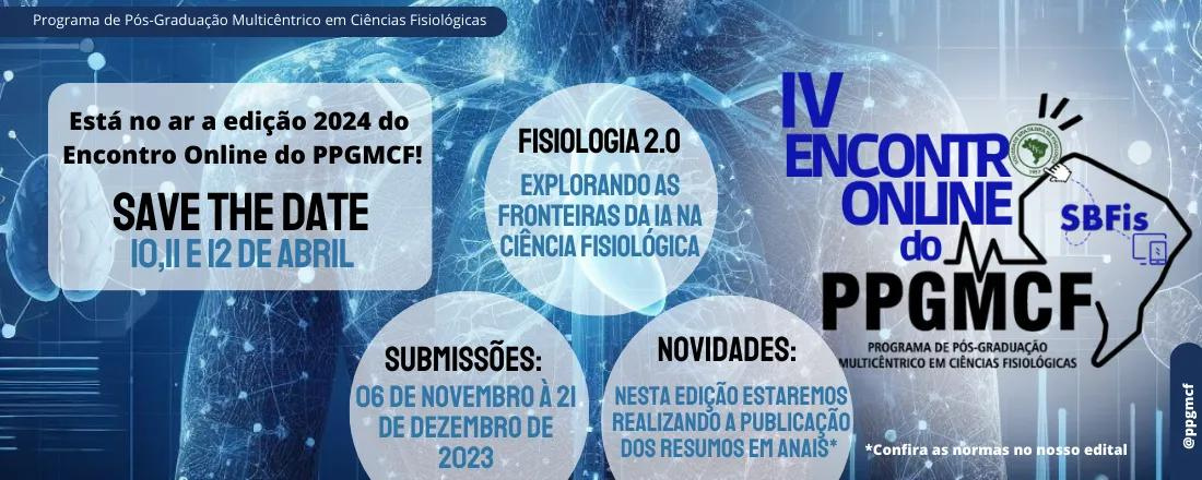 IV Encontro Online do Programa de Pós-Graduação Multicêntrico em Ciências Fisiológicas