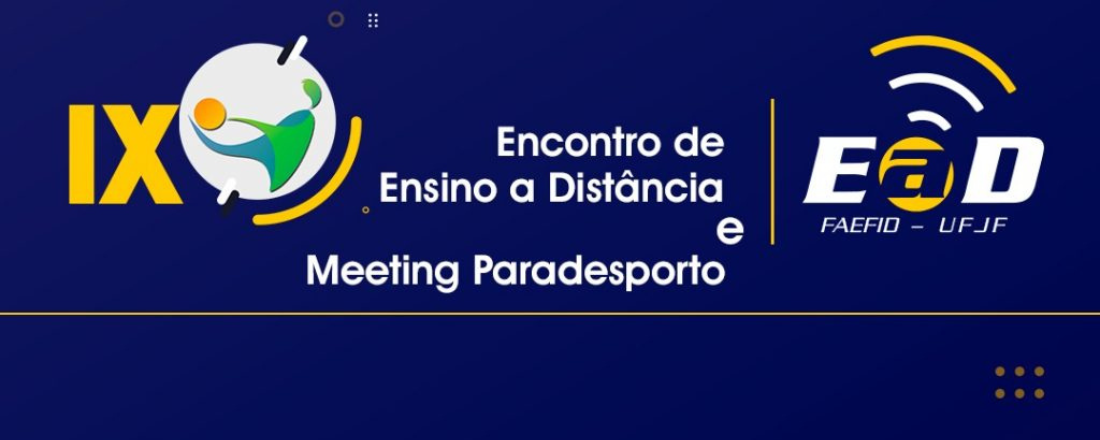 IX Encontro de Ensino a Distância e Meeting Paradesporto
