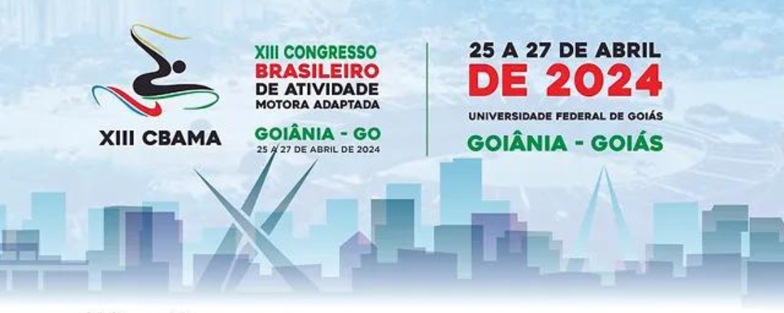 XIII Congresso Brasileiro de Atividade Motora Adaptada (CBAMA)