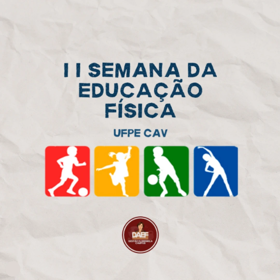 II Semana da Educação Física do Centro Acadêmica da Vitória-UFPE