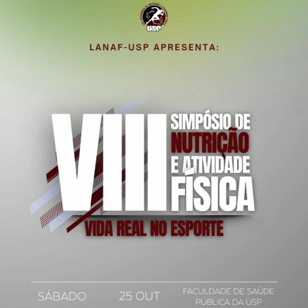 VIII Simpósio de Nutrição e Atividade Física: Vida Real no Esporte