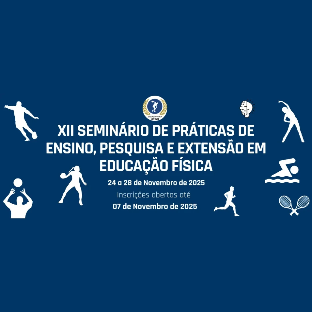 XII Seminário de Práticas de Ensino, Pesquisa e Extensão em Educação Física