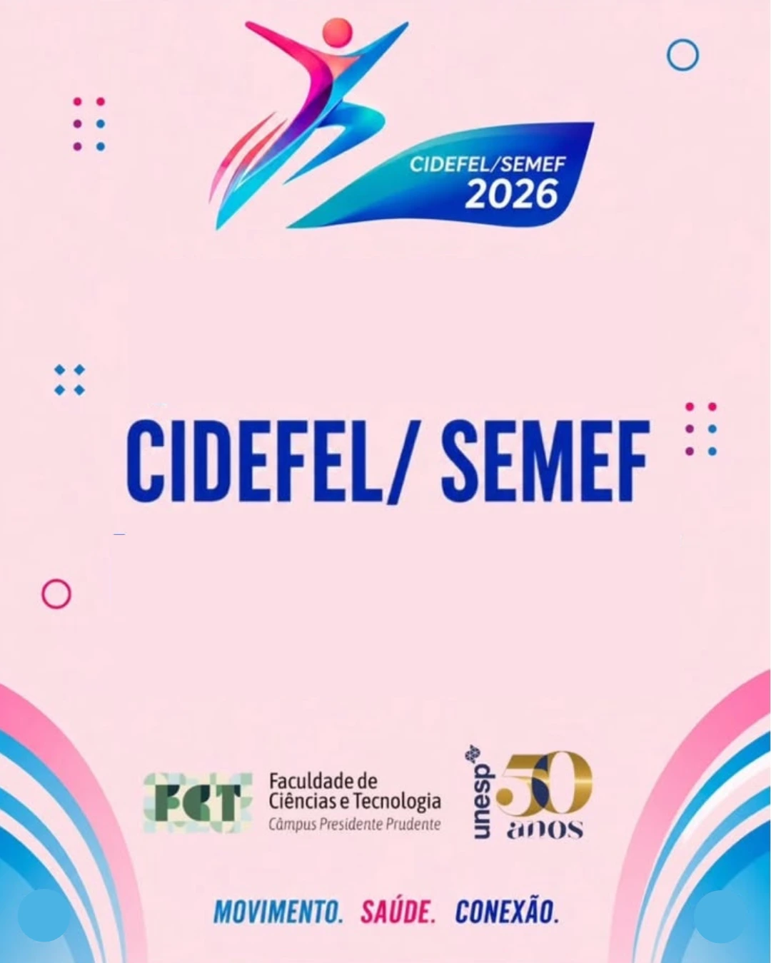 III Congresso Internacional de Educação Física, Esporte e Lazer e XXII Semana de Educação Física da FCTUNESP